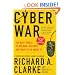 Cyber War: The Next Threat to National Security and What to Do About It