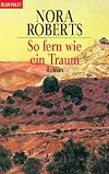 So fern wie ein Traum. Roman.