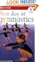 DK Readers: First Day at Gymnastics (Level 1: Beginning to Read)