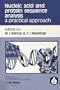 Nucleic Acid and Protein Sequence Analysis: A Practical Approach (Practical Approach Series)