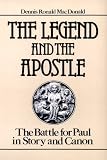 The Legend and the Apostle: The Battle for Paul in Story and Canon