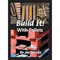 Build It!.... with Pallets