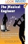 The Musical Engineer: A Music Enthusiast's Guide to Careers in Engineering and Technology