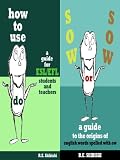 Two Helpful ESL Books: How To Use Do: A Guide For ESL/EFL Students And Teachers And Sow Or Sow: A Guide To The Origins Of English Words Spelled With OW