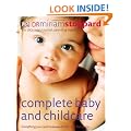 Complete Baby and Childcare: Everything You Need to Know for the First Five Years
