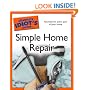 The Complete Idiot's Guide to Simple Home Repair
