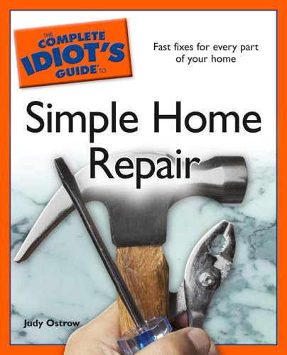 Books: The Complete Idiot's Guide to Simple Home Repair  Complete Idiot's Guide to 