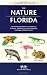 Search : The Nature of Florida, 2nd: An Introduction to Familiar Plants, Animals & Outstanding Natural Attractions (Waterford Field Guides)