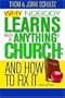 Why No One Learns Much of Anything in Church and How to Fix It: 10th Anniversary Edition