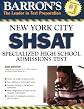 Barron's New York City SHSAT: Specialized High School Admissions Test (Barron's How to Prepare for the New York City Sshsat)