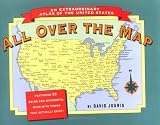 All Over the Map: An Extraordinary Atlas of the United States : Featuring Towns That Actually Exist!