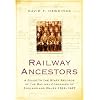 Railway Ancestors: A Guide to the Staff Records of the Railway Companies of England and Wales 1822-1947