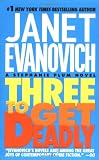 Three to Get Deadly (Stephanie Plum, No. 3)