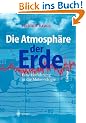 Die Atmosph�re der Erde: Eine Einf�hrung in die Meteorologie