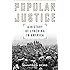 Popular Justice: A History of Lynching in America (American Ways Series)