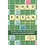 Word Freak: A Journey Into the Eccentice World of &hellip by Stefan Fatsis