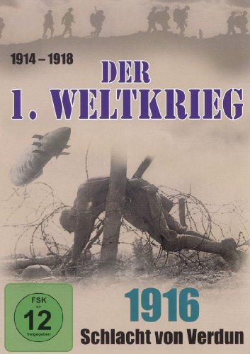 Komplett-Media Der 1. Weltkrieg, Teil 3 - 1916 Schlacht von Verdun