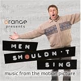Men Shouldn't Sing [Music from the Motion Picture]