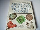 A field guide to minerals, rocks and precious stones