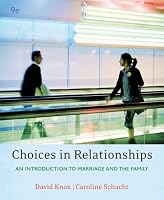 Thomson Advantage Books: Choices in Relationships: An Introduction to Marriage and Family (Thomson Advantage Books)