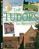 On the trail of the Tudors in Britain
