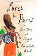 Lunch in Paris: A Love Story, with Recipes