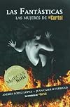 Las fantasticas /The Narco Chicks (Spanish Edition)