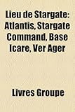 Lieu de Stargate: Atlantis, Stargate Command, Base Icare, Ver Ager-