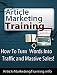 Article Marketing Training- Use articles to get fr