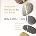 Mindfulness Meditation For Pain Relief