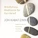 Mindfulness Meditation For Pain Relief