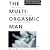 The Multi-orgasmic Man: The Sexual Secrets That Every Man Should Know