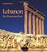 Lebanon, the Phoenician Pearl by Jean-Paul Planquin ISBN 2867701449