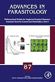 Mathematical models for neglected tropical diseases : essential tools for control and elimination. Part A