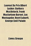 Produkt-Bild: Laurat Du Prix Albert Lasker: Barbara McClintock, Frank MacFarlane Burnet, Luc Montagnier, Henri Laborit, George Emil Palade