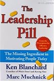 The Leadership Pill: The Missing Ingredient in Motivating People Today