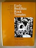 Early Buddhist rock temples : a chronological study