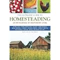 The Ultimate Guide to Homesteading: An Encyclopedia for Independent Living