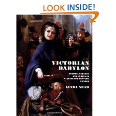 Victorian Babylon: People, Streets and Images in Nineteenth-century London