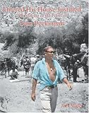 Entered His House Justified: The Making of the Films of Sam Peckinpah