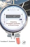 Smart Grid: Integrating Renewable, Distributed & Efficient Energy