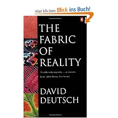 The Fabric of Reality: Towards a Theory of Everything (Penguin Science)