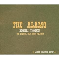 The Alamo - Dimitri Tiomkin - The Essential Film Music Collection
