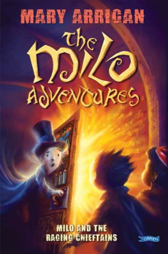 Milo and The Raging Chieftains: The Milo Adventures: Book 2