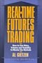 Real-Time Futures Trading: How to Use Price, Volume and Volatility to Master the Markets