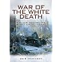 War of the White Death: Finland Against the Soviet&hellip by Bair Irincheev
