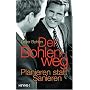 Der Bohlenweg: Planieren statt Sanieren