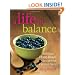 A Life in Balance: Delicious Plant-based Recipes for Optimal Health