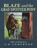 Blaze and the Gray Spotted Pony (Blaze Series)