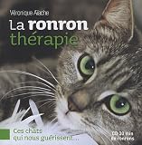 Livres M�decines Douces - La ronron th�rapie : Ces chats qui nous gu�rissent... (1CD audio)